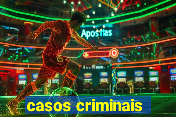 casos criminais